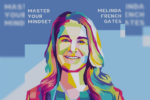 Master Your Mindset Melinda Gates
